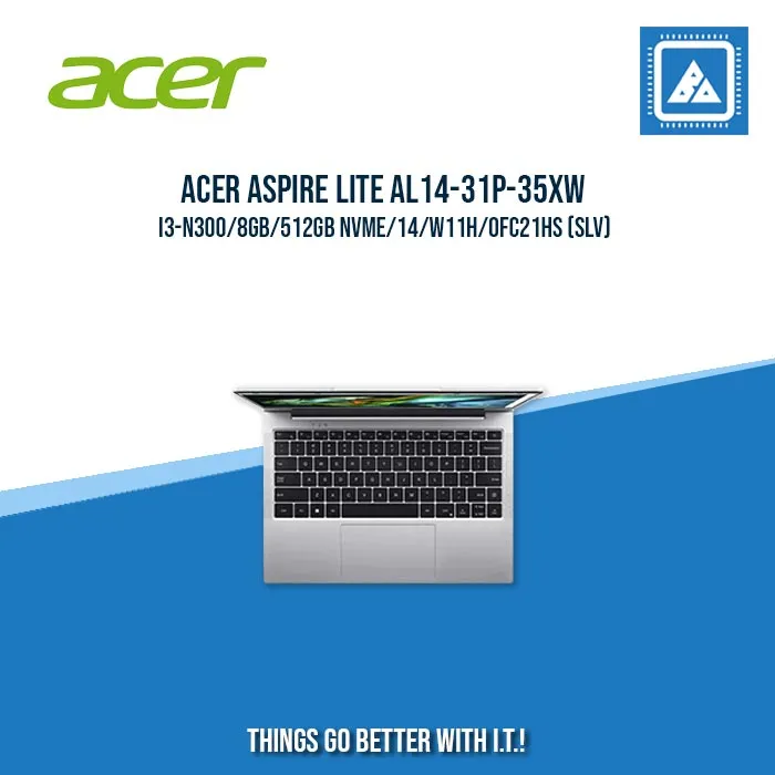 ACER ASPIRE LITE AL14-31P-35XW I3-N300/8GB/512GB NVME | BEST FOR STUDENTS LAPTOP